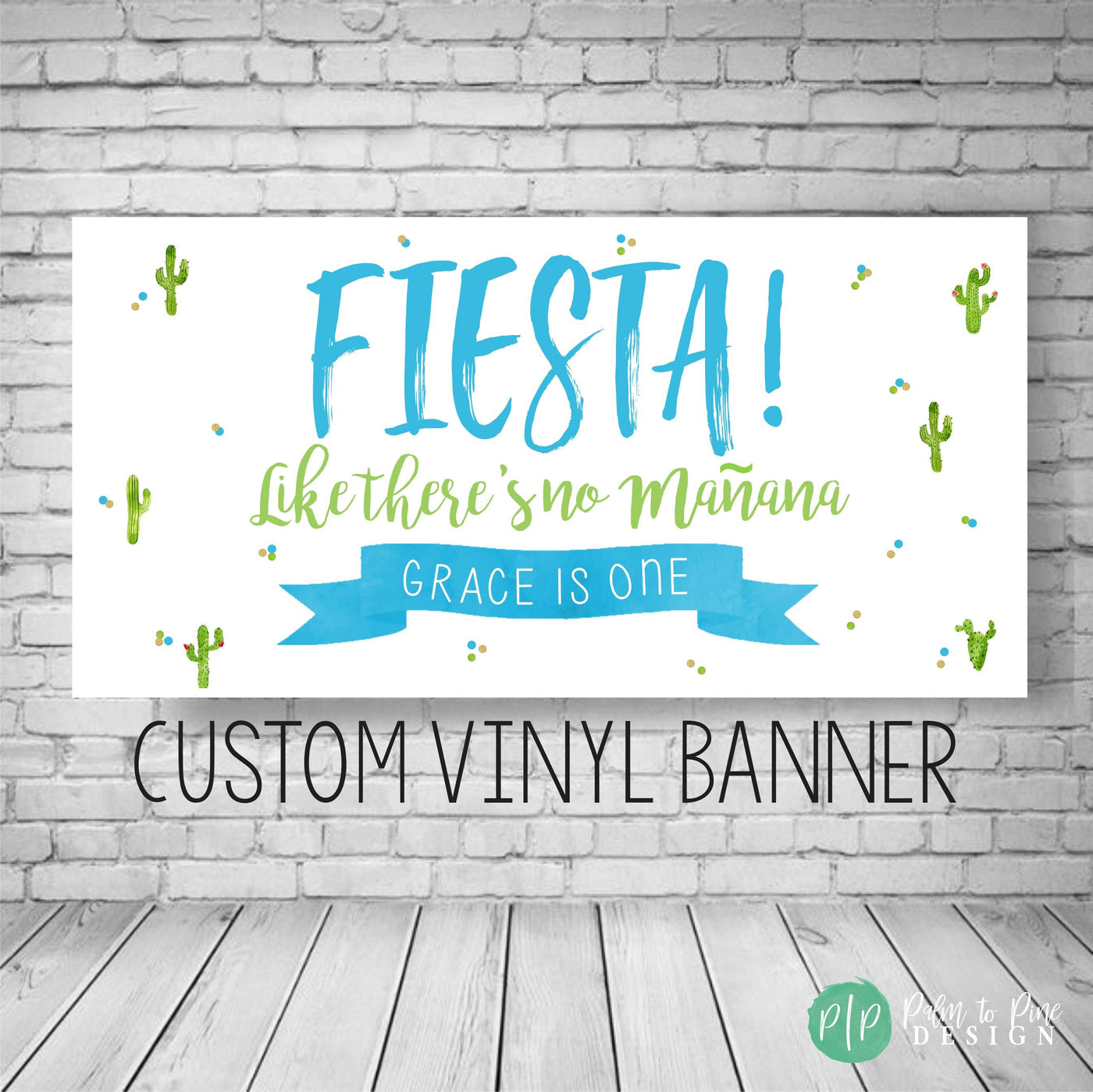 Blue Fiesta like there&#39;s no manana birthday banner with watercolor cactuses and name