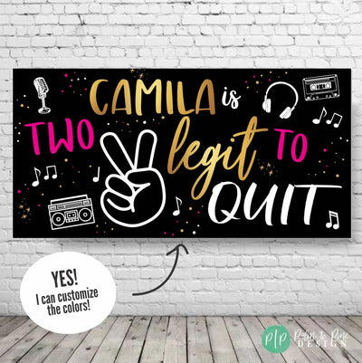 Two Legit to Quit Birthday banner in black, gold, pink and white