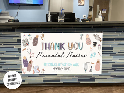 Thank You Neonatal Nurses Charge Station Appreciation Sign