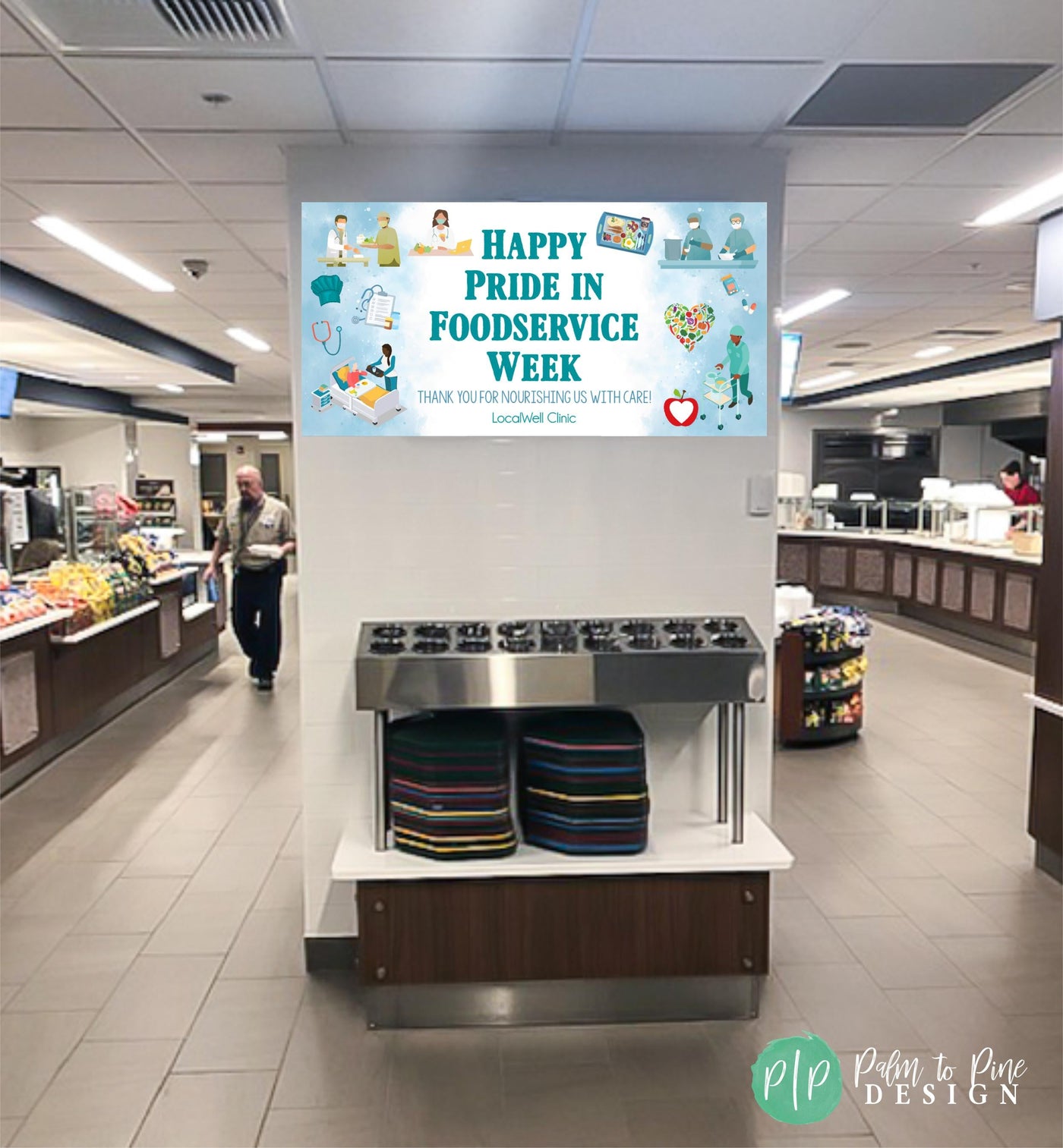 Healthcare Foodservice Workers Week Appreciation Banner displayed in hospital cafeteria