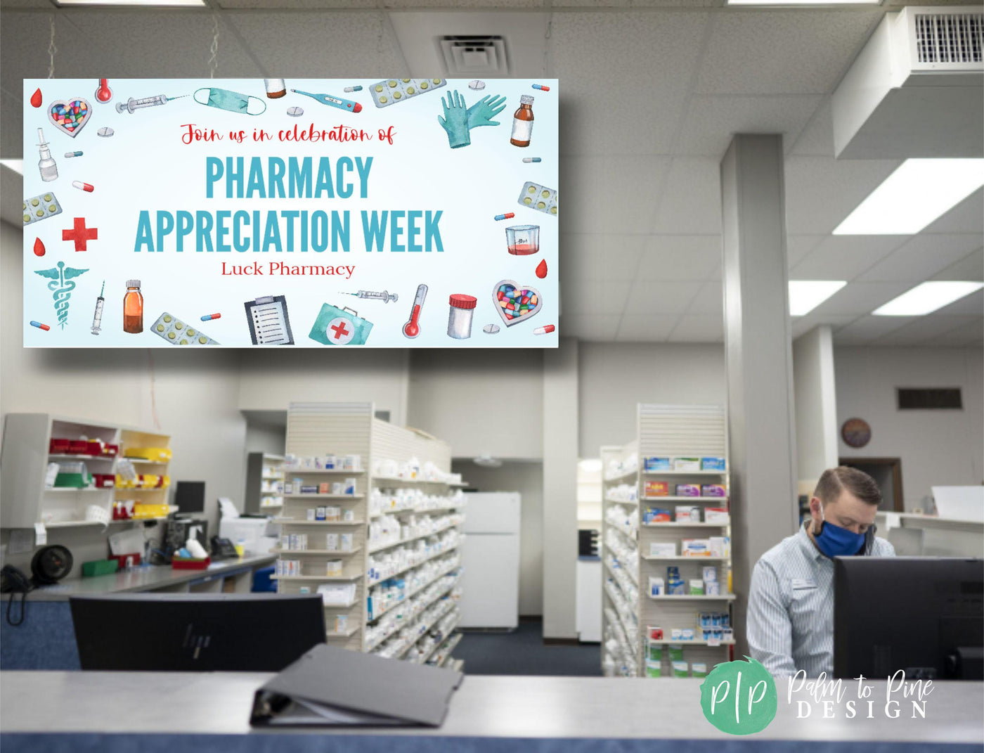 Pharmacy Appreciation Banner inside pharmacy