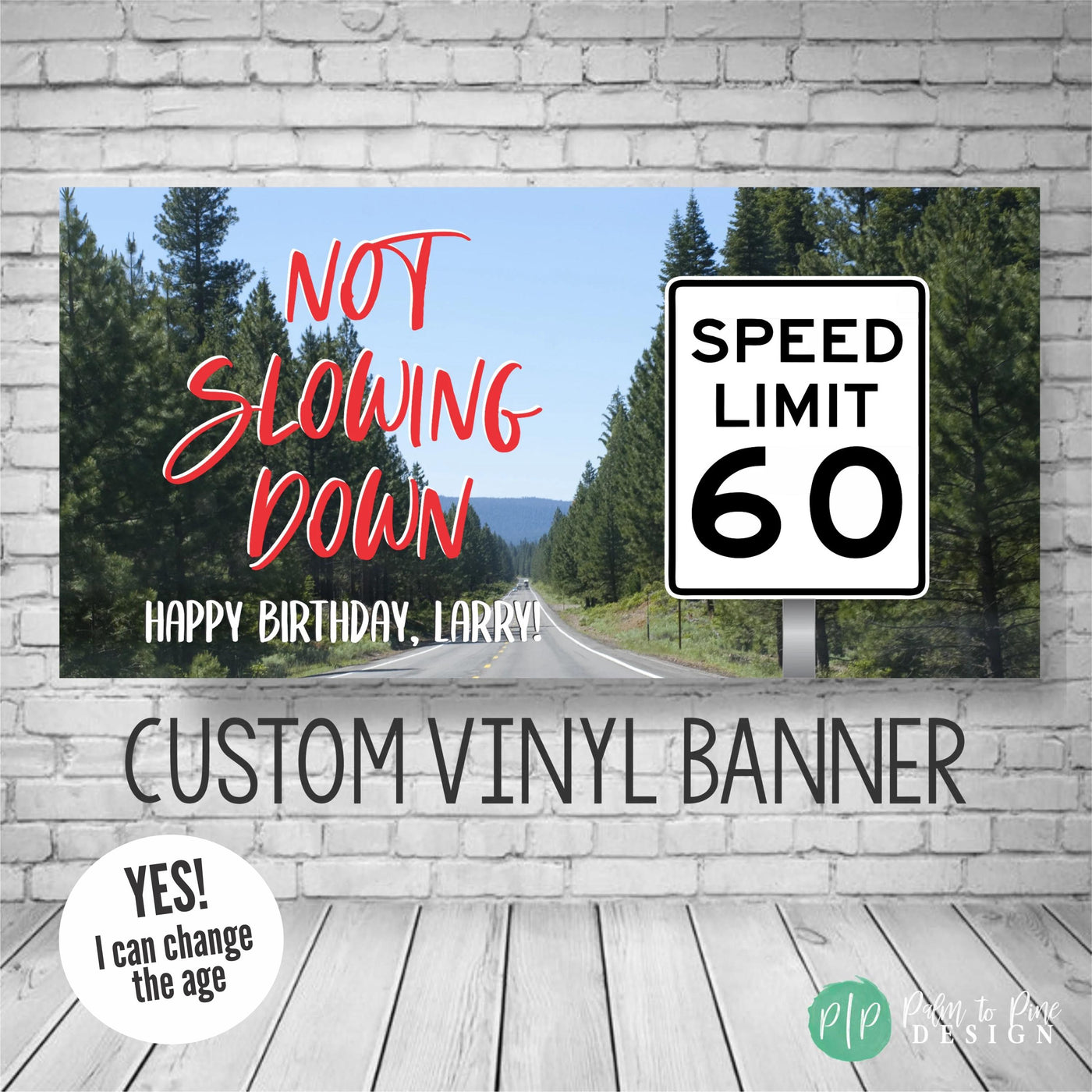 Adult birthday banner with speed limit sign