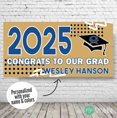 Congrats to our Grad Graduation Banner with personalized name, school logo and school colors reading 2025