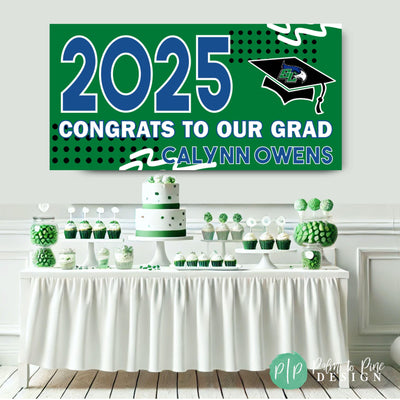Graduation Party Banner in blue and green in front of a dessert table