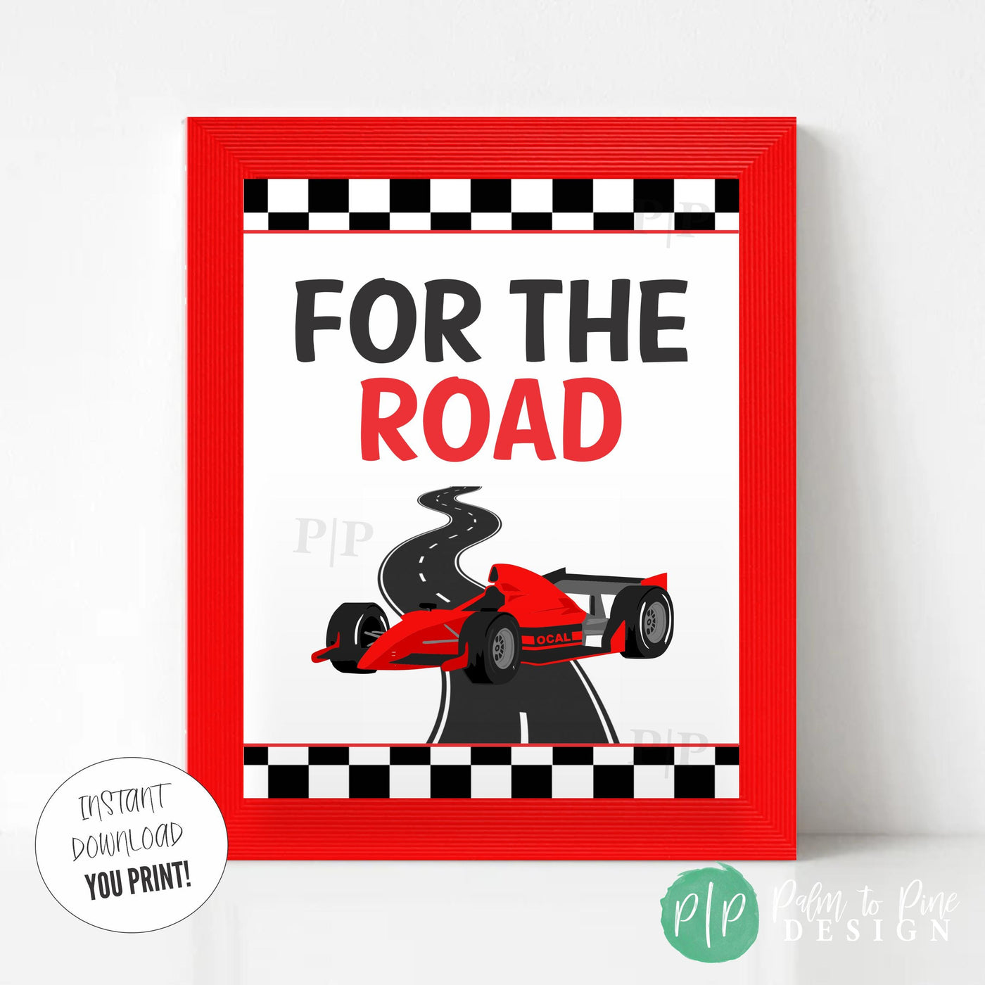 Racecar favor table sign with For the Road text, Formula One race car, road design, and checkered border