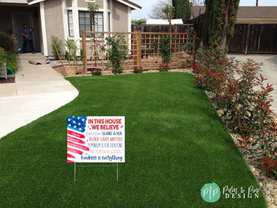 In this House yard sign, In this house we believe, patriotic yard sign, black lives matter sign for yard, anti-racism, love is love sign