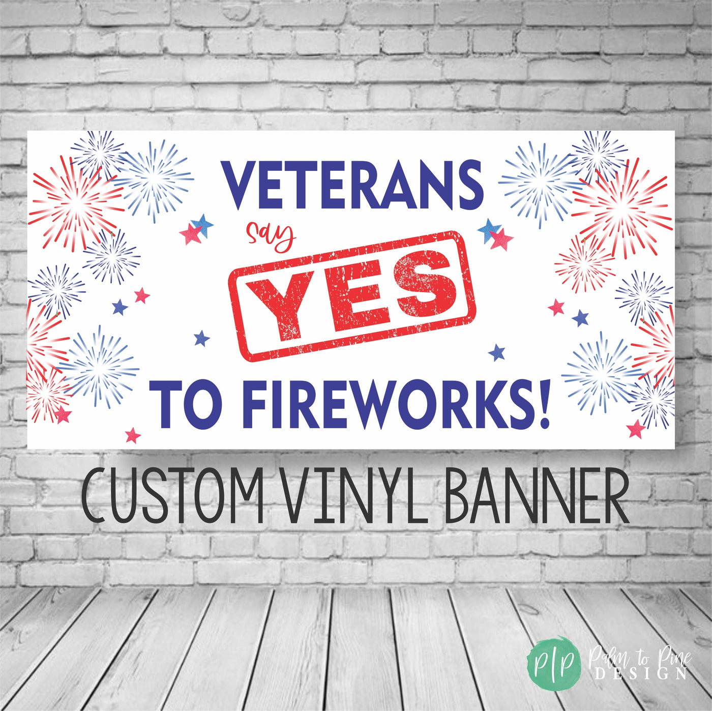 Veterans for Fireworks banner, 4th of July banner, patriotic banner, vinyl banner, Fireworks Yard Sign, Military Yard Sign, 4th of july sign